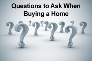 Questions to Ask When Buying a Home